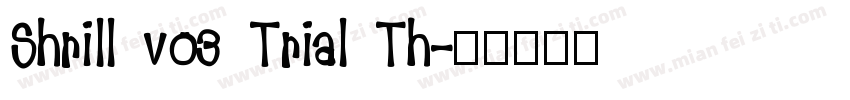 Shrill v03 Trial Th字体转换